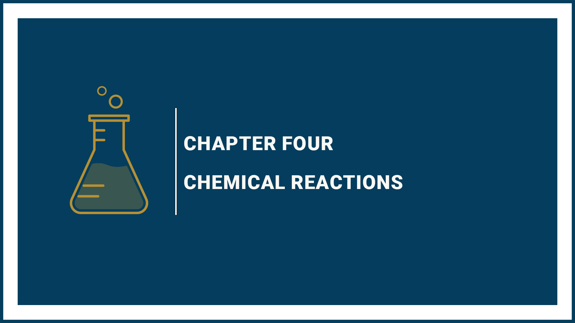 Chapter 4: Chemical Reactions